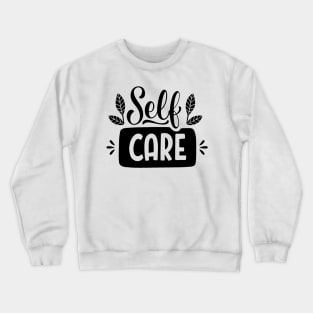 Self Care Crewneck Sweatshirt